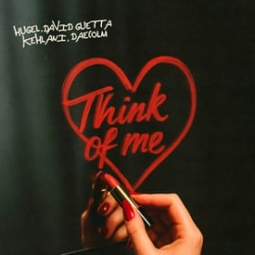 HUGEL X DAVID GUETTA X DEACALM X KHELANI - THINK OF ME